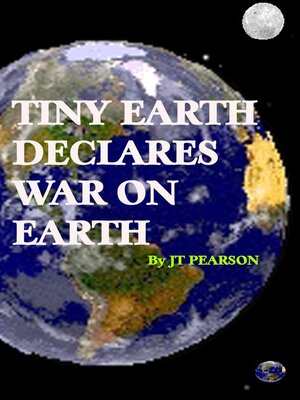 cover image of Tiny Earth Declares War on Earth
